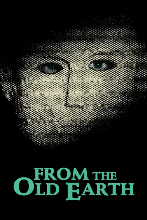 Movie poster for From the Old Earth (1981)