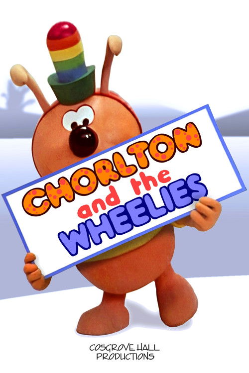Chorlton and the Wheelies poster