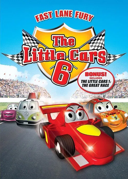 Movie poster for The Little Cars 6: Fast Lane Fury (2011)
