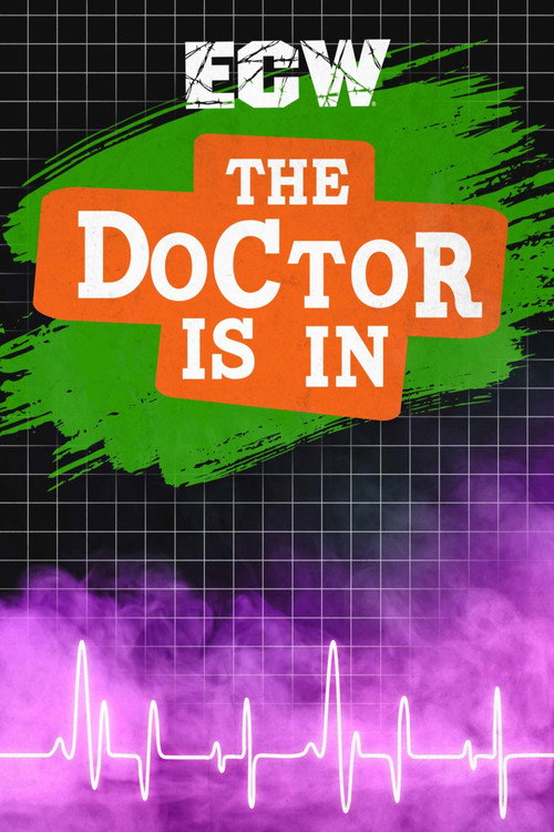 Movie poster for ECW The Doctor Is In 1996 (1996)