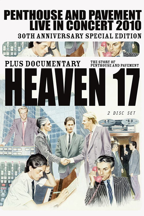 Movie poster for Heaven 17: Penthouse and Pavement - Live in Concert 2010