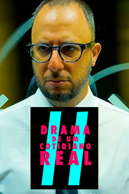 Movie poster for Drama de um Cotidiano Real II: Ou o Ataque do Império dos Algoritmos