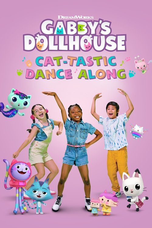 Movie poster for Gabby's Dollhouse: Cat-tastic Dance Along (2022)