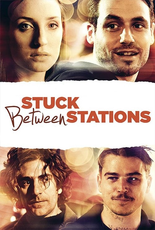 Movie poster for Stuck Between Stations (2011)