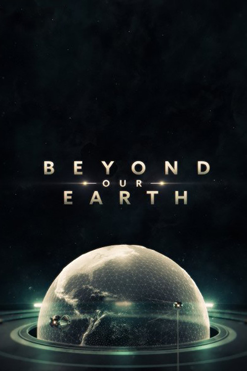 Series poster for Beyond Our Earth (2020)