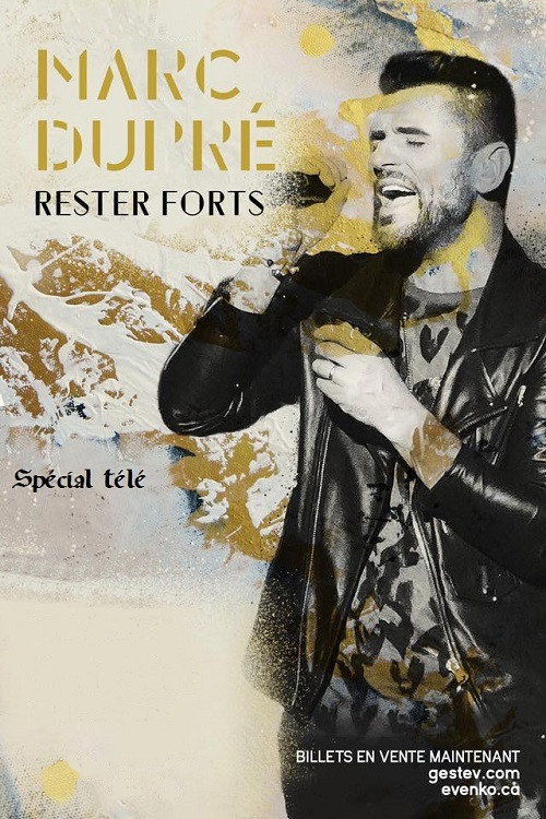 Movie poster for Marc Dupré - Rester forts (2017)