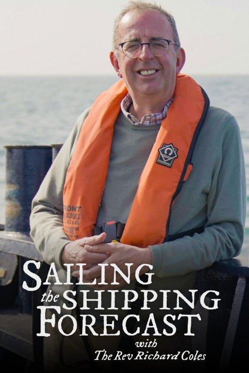 Sailing the Shipping Forecast with The Rev Richard Coles poster