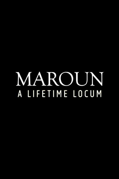Movie poster for Maroun: A Lifetime Locum (2025)