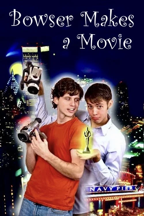 Movie poster for Bowser Makes a Movie (2005)
