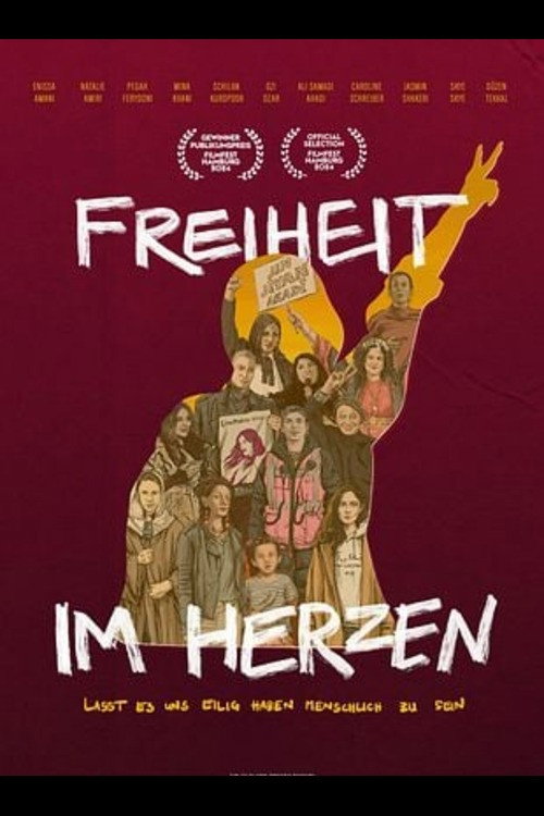 Movie poster for Freiheit im Herzen – Lasst es uns eilig haben, menschlich zu sein (2025)