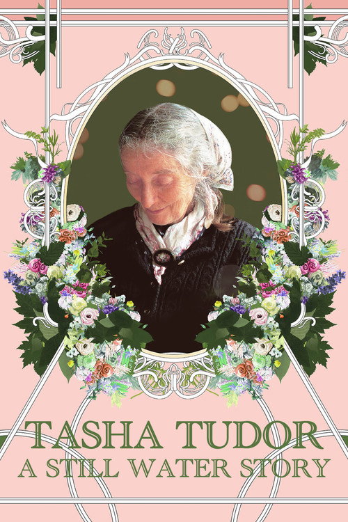 Movie poster for Tasha Tudor: A Still Water Story (2017)