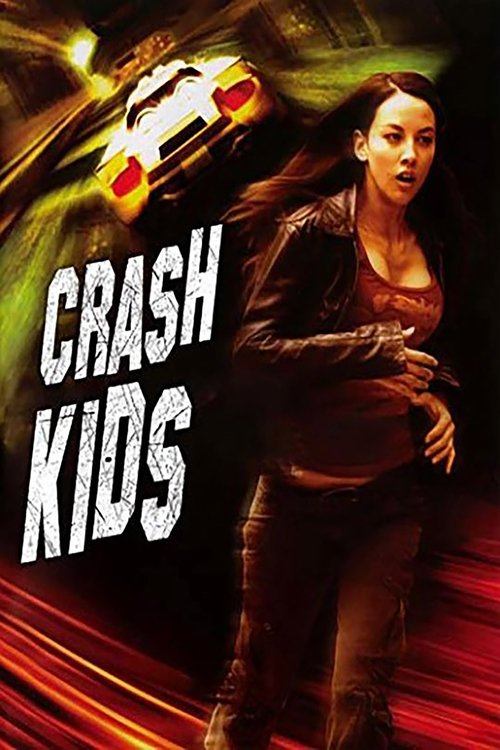 Movie poster for Crash Kids: Trust No One (2007)