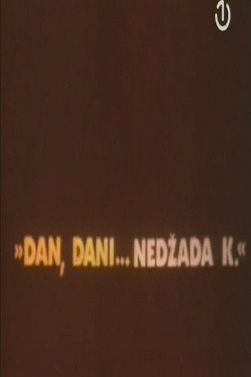 Movie poster for A Day, Days... of Nedzad K. (1982)