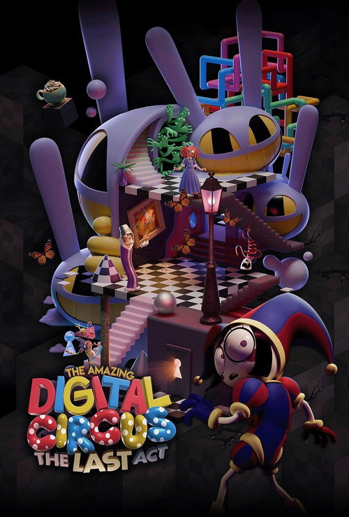 Movie poster for The Amazing Digital Circus: The Last Act (2026)