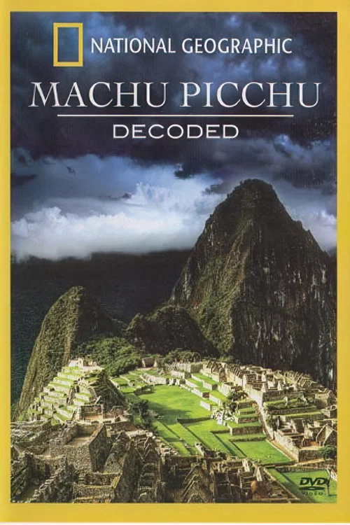 Movie poster for Machu Picchu Decoded (2010)