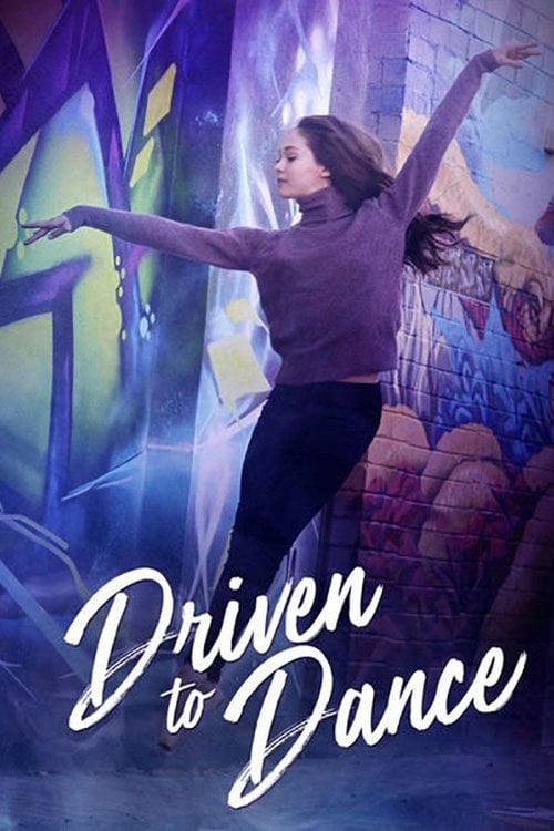 Movie poster for Driven to Dance (2018)