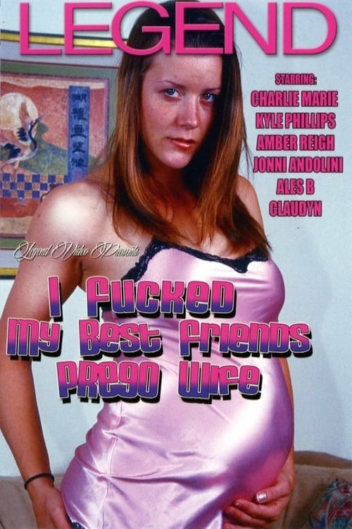 Movie poster for I Fucked My Best Friend's Prego Wife (2015)