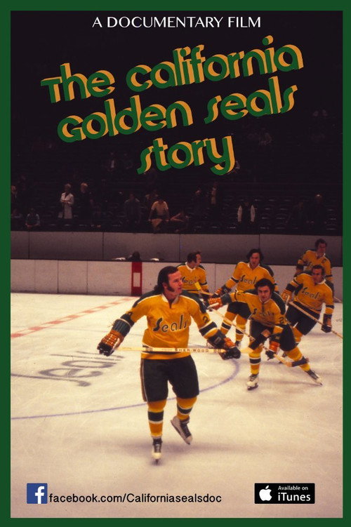 Movie poster for The California Golden Seals Story (2016)