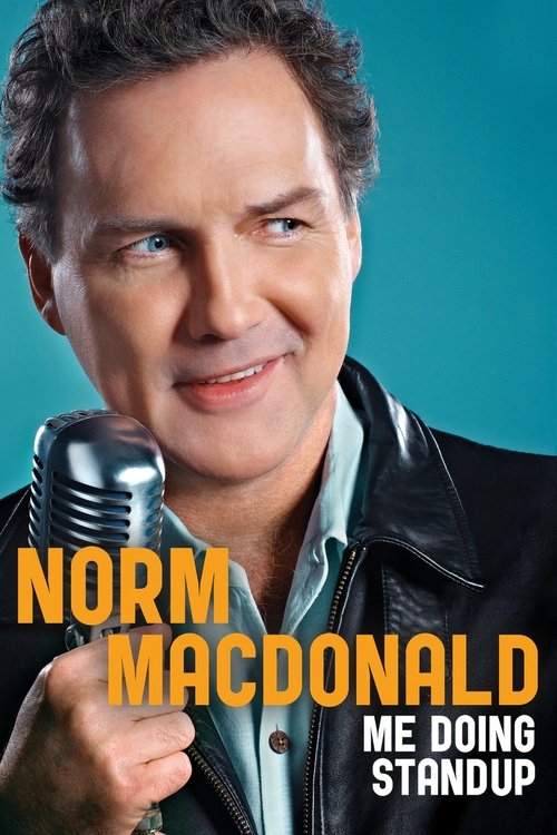 Movie poster for Norm Macdonald: Me Doing Standup (2011)