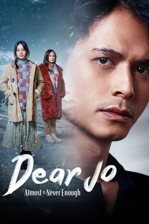 Movie poster for Dear Jo: Almost is Never Enough (2023)