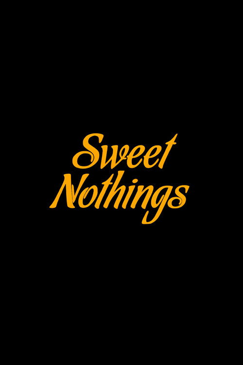Movie poster for Sweet Nothings