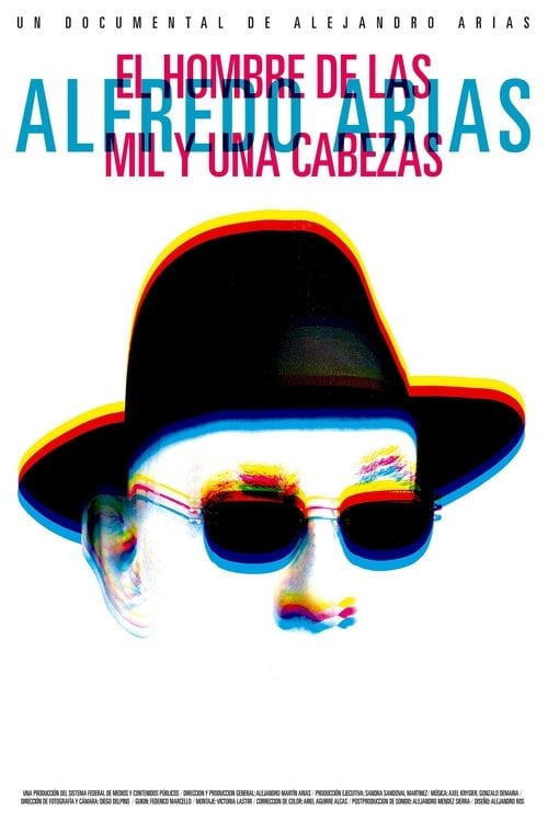 Movie poster for Alfredo Arias, the man of a thousand and one heads (2022)