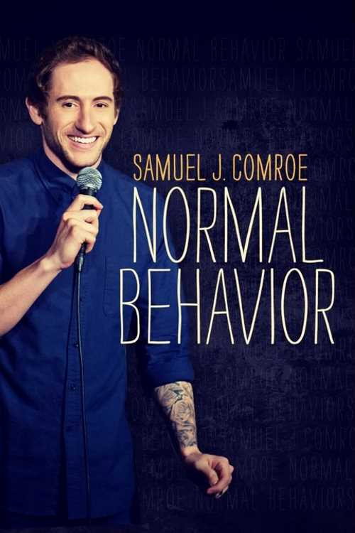 Movie poster for Samuel J. Comroe: Normal Behavior (2017)