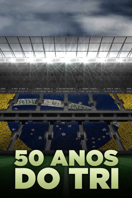 Movie poster for 50 Anos do Tri (2020)