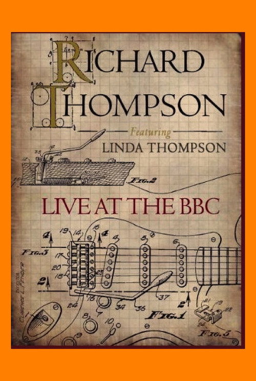 Movie poster for Richard Thompson (featuring Linda Thompson): Live at the BBC (2011)