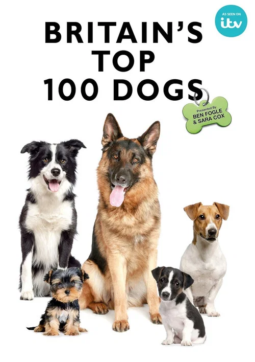 Movie poster for Britain's Favourite Dogs: Top 100 (2018)