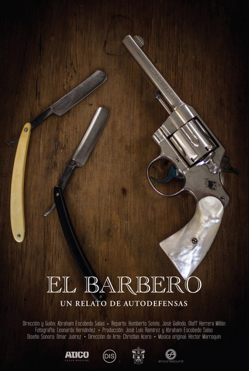 Movie poster for The barber, a story about autodefense groups (2015)