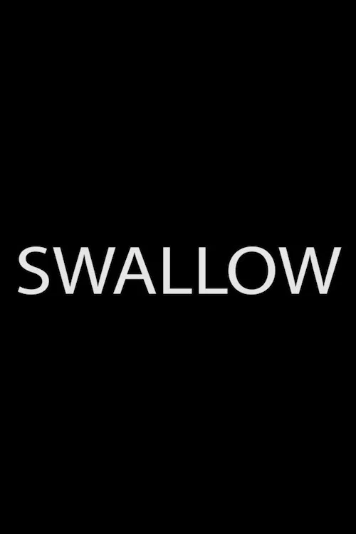 Movie poster for Swallow (2017)