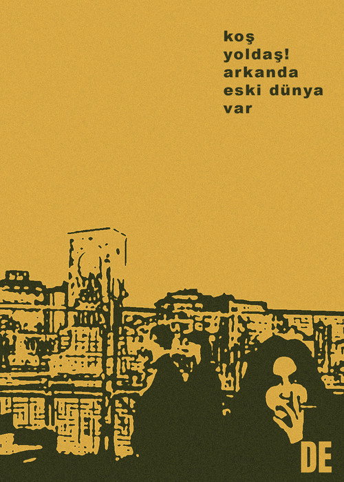 Movie poster for Koş Yoldaş! Arkanda Eski Dünya Var (2026)