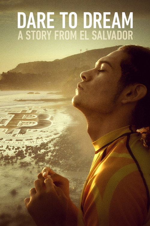 Movie poster for Dare to Dream: A Story from El Salvador (2023)