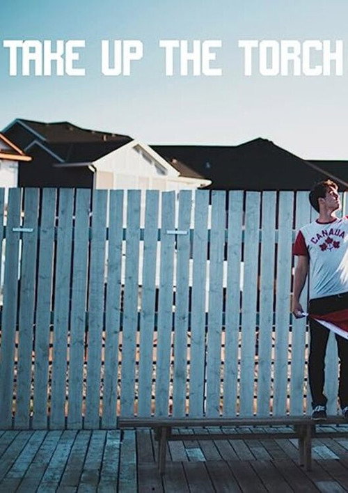 Movie poster for Take Up the Torch (2015)