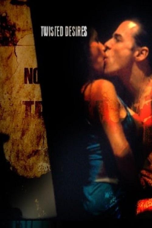 Movie poster for Twisted Desires (2005)
