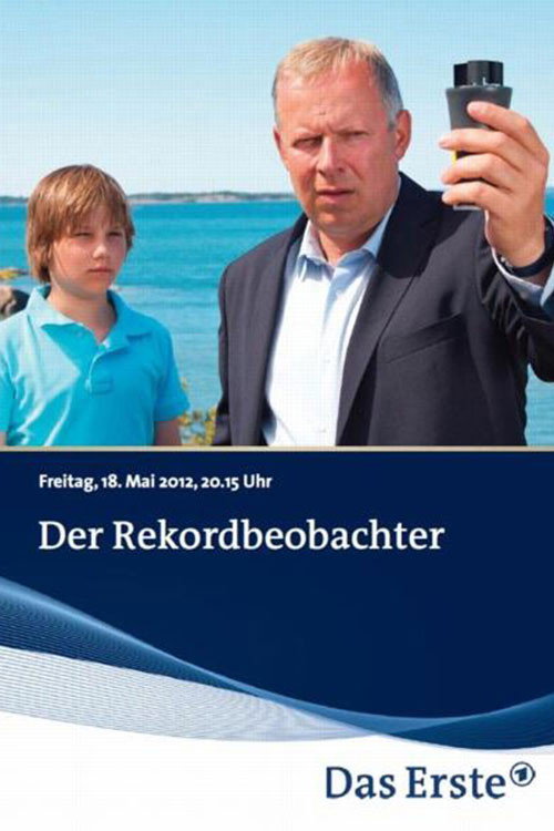 Movie poster for Der Rekordbeobachter (2012)