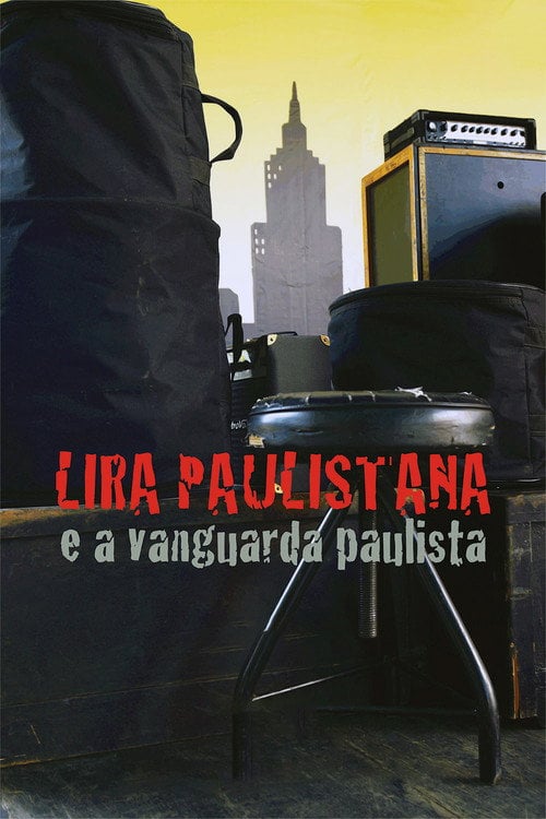 Movie poster for Lira Paulistana e a Vanguarda Paulista (2012)