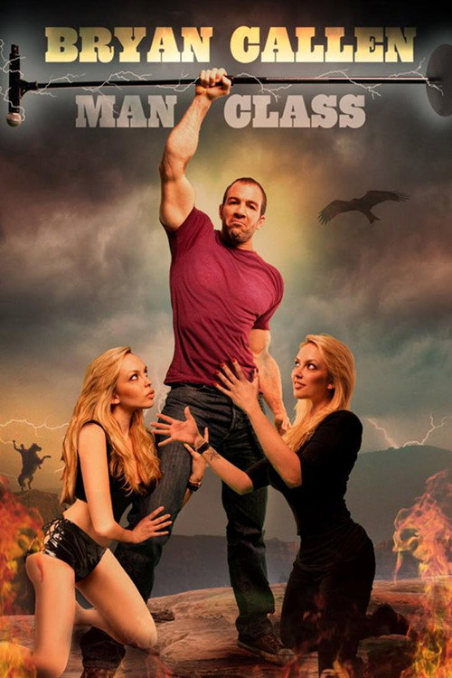 Movie poster for Bryan Callen: Man Class (2012)