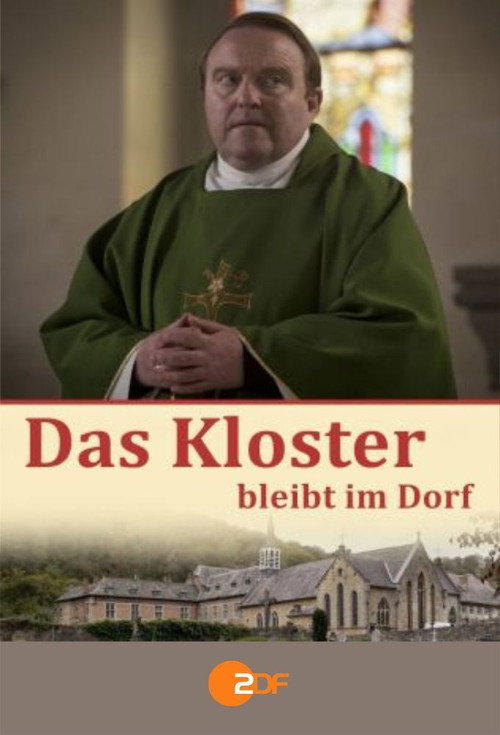 Movie poster for Das Kloster bleibt im Dorf (2015)