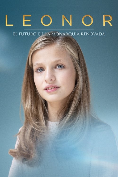 Movie poster for Leonor. El futuro de la monarquía renovada (2020)