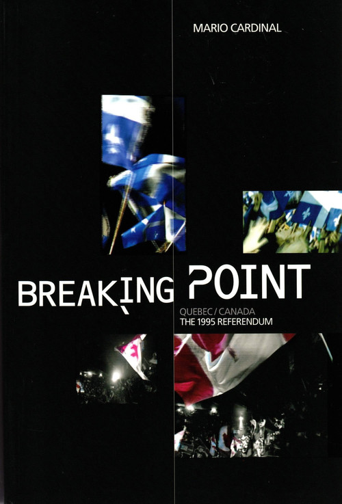 Movie poster for Breaking Point: Canada/Quebec - The 1995 Referendum (2005)