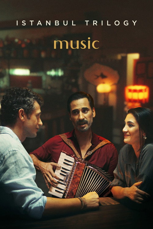Movie poster for Istanbul Trilogy: Music (2024)