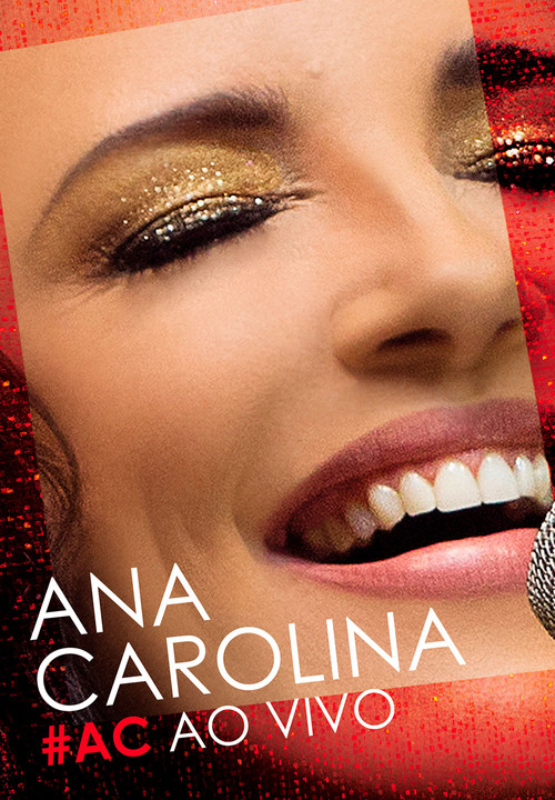 Movie poster for Ana Carolina - #AC Ao Vivo (2015)