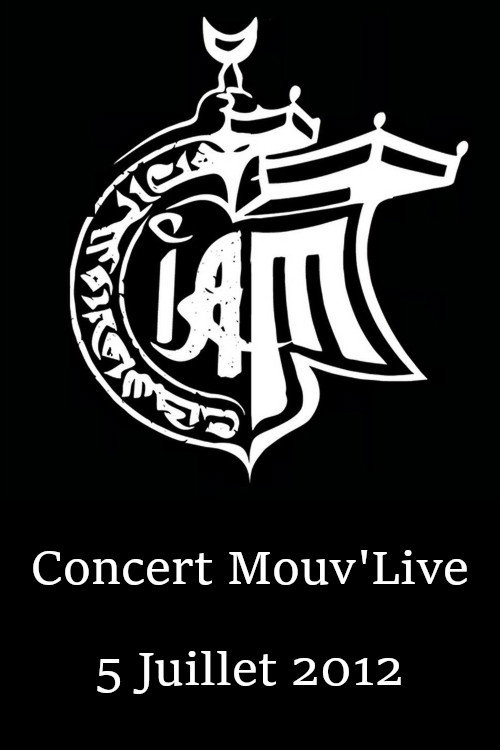 Movie poster for IAM Concert Mouv'Live (2012)