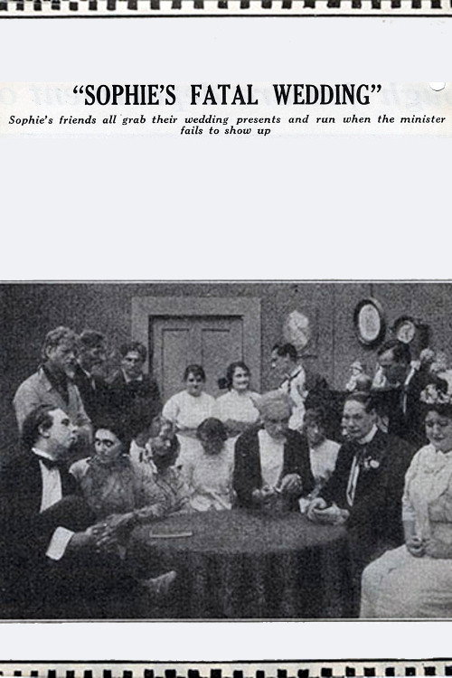 Movie poster for Sophie's Fatal Wedding (1914)