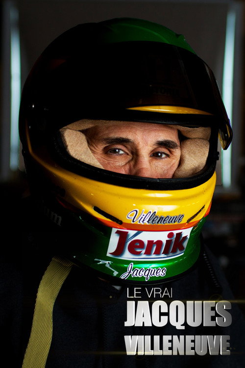 Movie poster for Le vrai Jacques Villeneuve (2017)