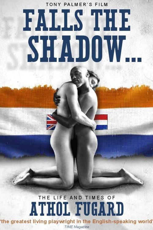 Movie poster for Falls the Shadow: The Life and Times of Athol Fugard (2012)