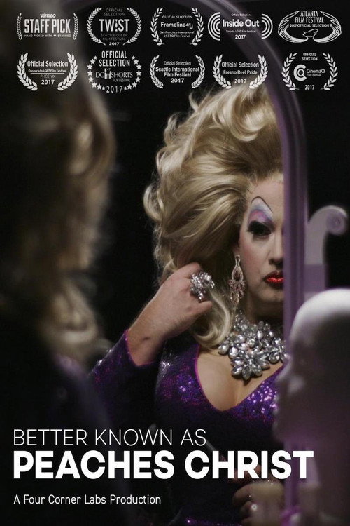 Movie poster for Better Known as Peaches Christ (2017)