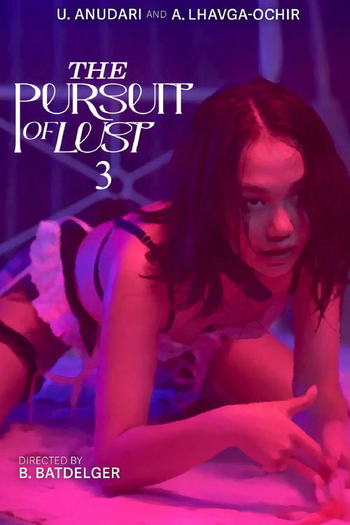 Movie poster for The Pursuit of Lust 3 (2025)